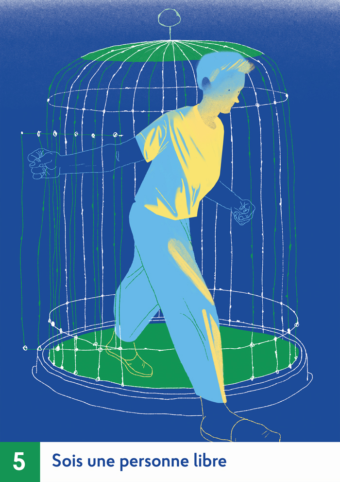 Sois une personne libre